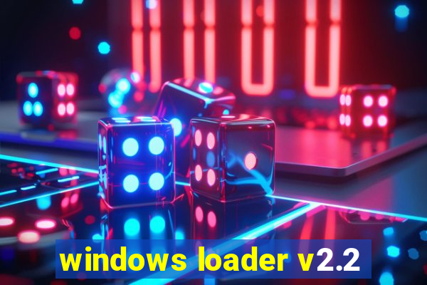 windows loader v2.2